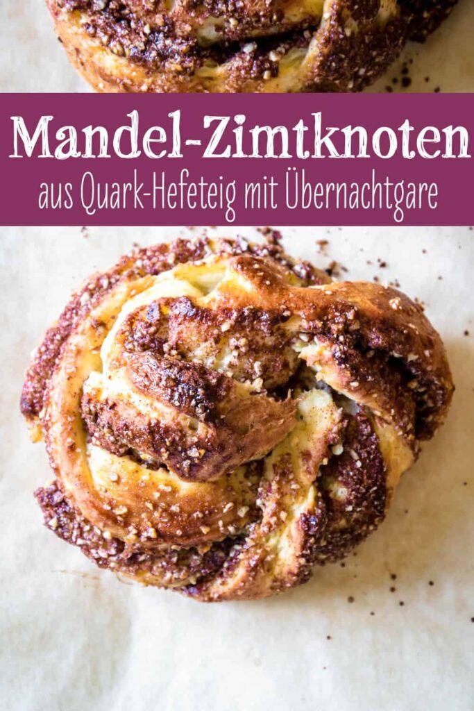 Mandel-Zimtknoten aus Topfen-Germteig (Quark-Hefeteig) mit Übernachtgare und einer Füllung aus Braunzucker, Zimt, geriebenen Mandeln und Gewürzen