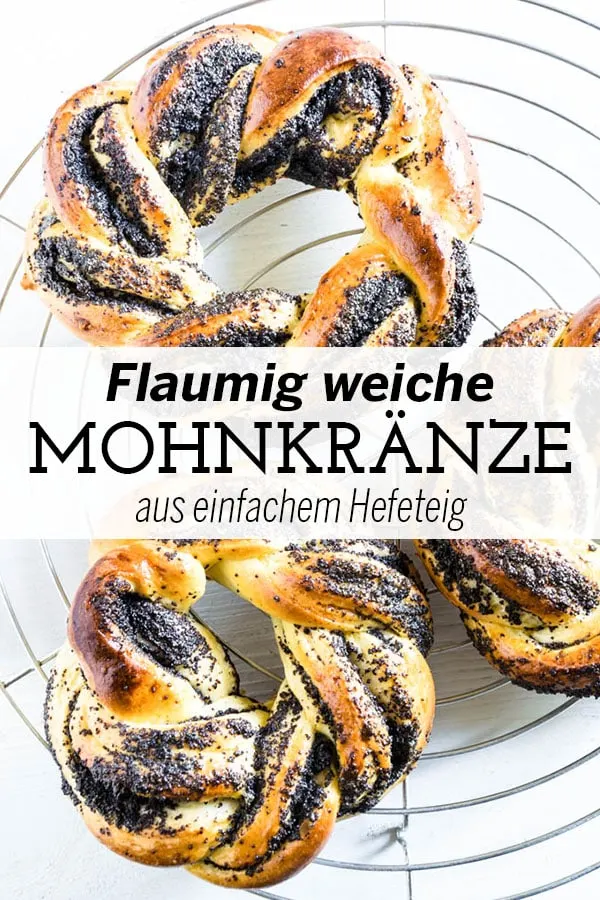 Flaumig weiche Mohnkränze aus einfachem Hefeteig