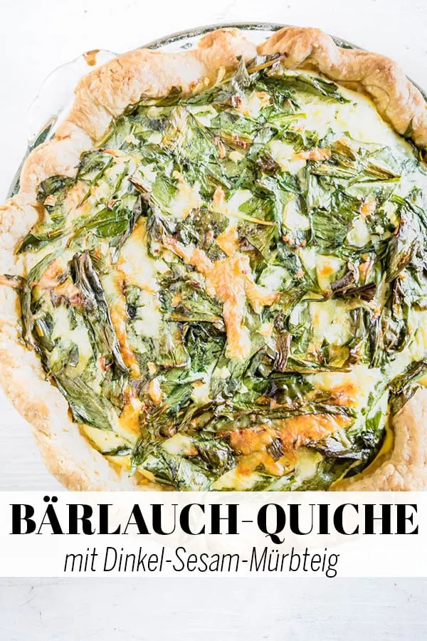 Bärlauch-Quiche mit Dinkel-Sesam-Mürbteig