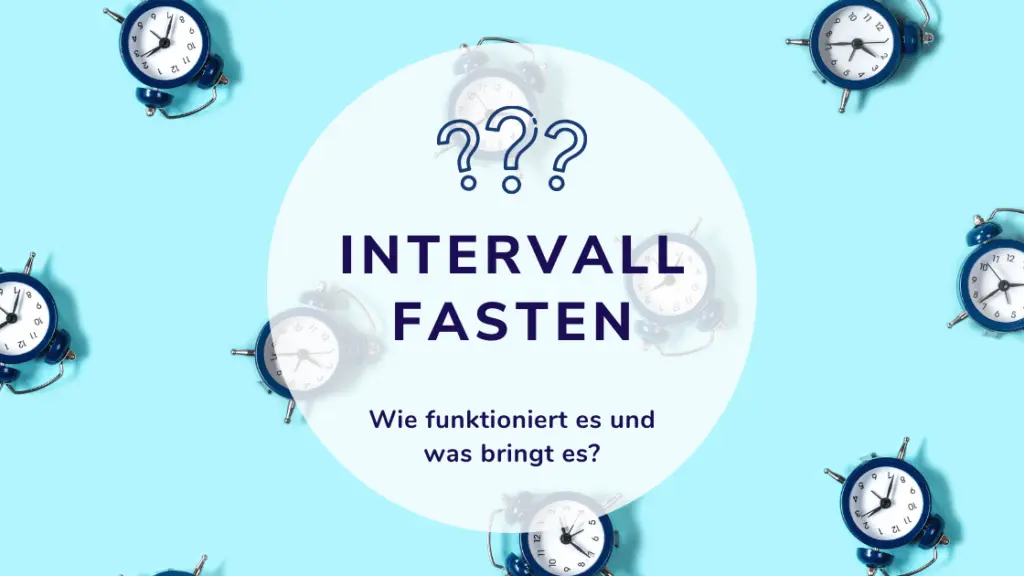 Kleine Wecker auf türkisem Hintergrund mit der Aufschrift: "Intervallfasten: Wie funktioniert es und was bringt es?"
