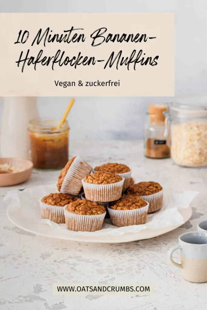 10 Minuten Bananen-Haferflocken-Muffins: gesund, vegan, köstlich.