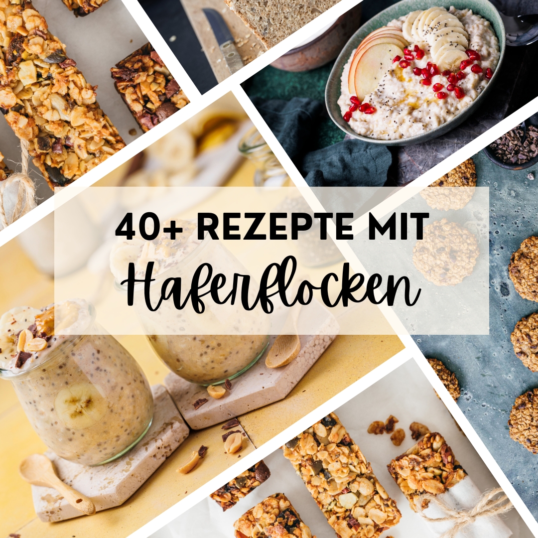 Meine besten Haferflocken-Rezepte